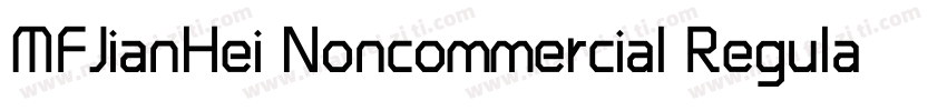MFJianHei Noncommercial Regular字体转换
